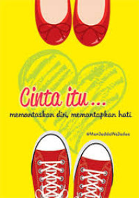 Image of CINTA ITU MEMANTASKAN DIRI,MEMANTAPKAN HATI