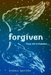 Image of Forgiven : Yang tak terlupakan