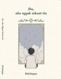 Image of IBU, AKU NGGAK SEKUAT ITU