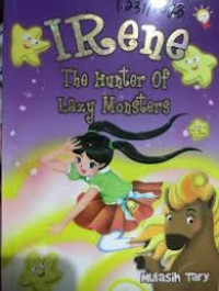Image of IRENE: The Hunter of Lazy Monsters