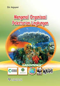 Image of Mengenal Organisasi Pelestarian Lingkungan